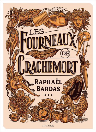 Les Fourneaux de Crachemort - Raphal BARDAS - Nouveauts