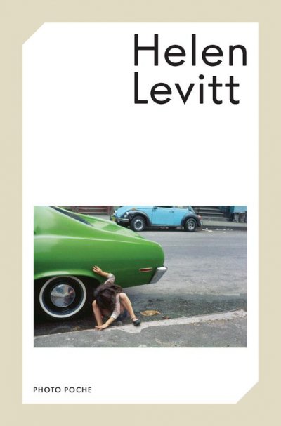 Helen Levitt - Helen LEVITT - Nouveauts