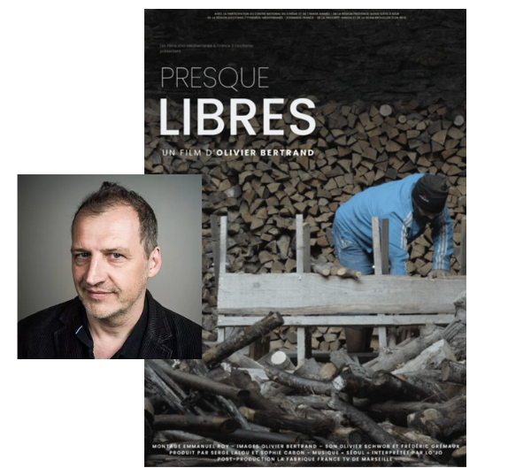 #62 "Presque Libres" un film d'Olivier Bertrand