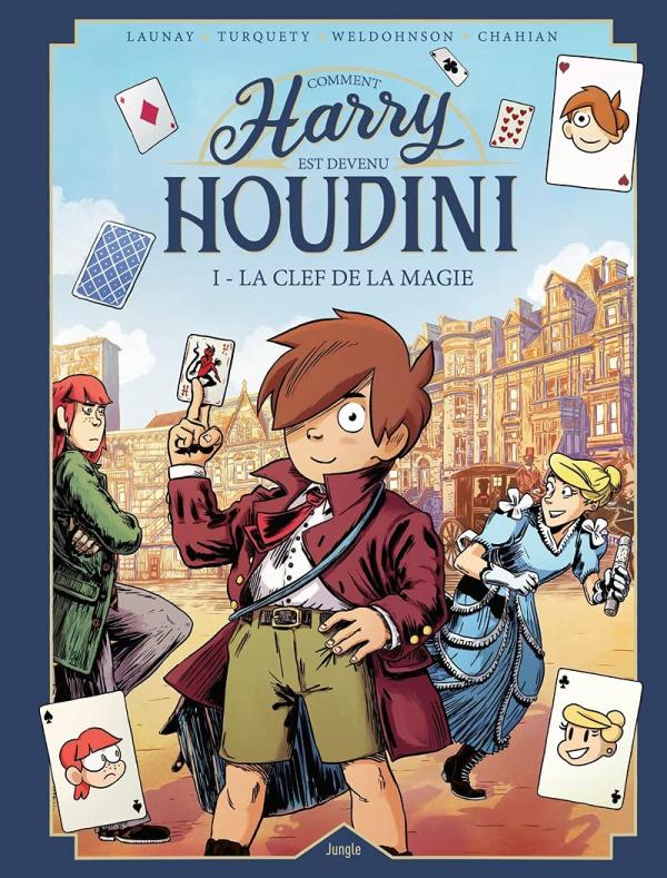 Comment Harry est devenu Houdini tome 1: La clef de la magie