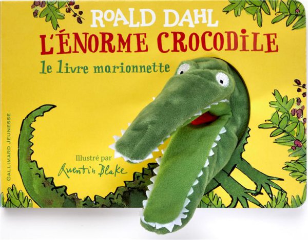 L'énorme crocodile : le livre marionnette