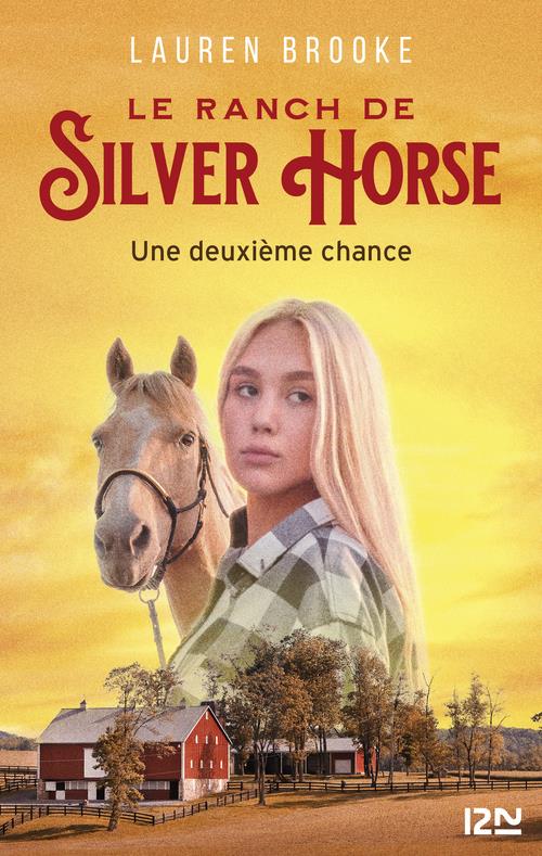 Le Ranch de Silver Horse tome 1: Une deuxième chance