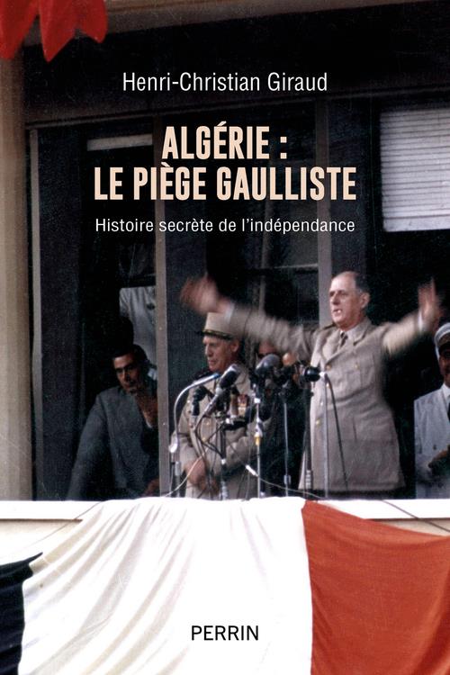 Algérie: le piège gaulliste