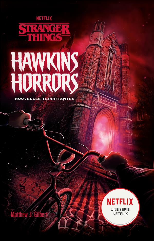 Hawkins horrors - Stranger Things: nouvelles terrifiantes....