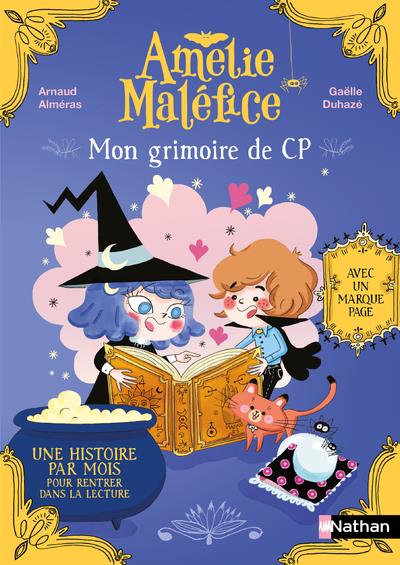 Amélie Maléfice: mon grimoire de CP