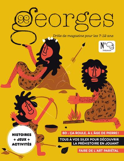 Magazine Georges n.59 ; préhistoire (aout/septembre 2022)