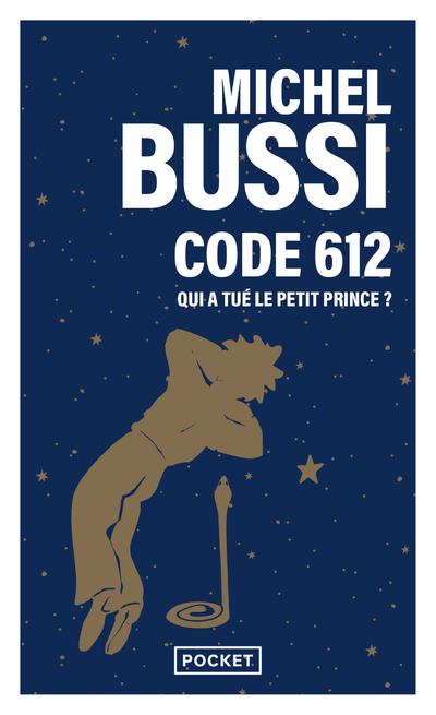Code 612: qui a tu le Petit Prince?