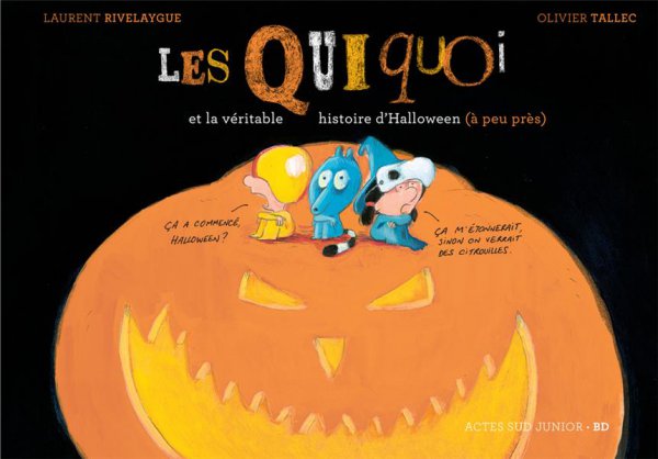 Les Quiquoi et la vritable histoire d'Halloween ( peu prs)