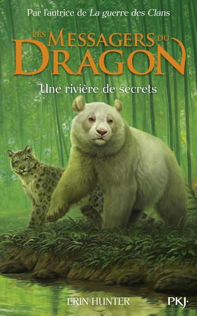 Les Messagers du dragon, cycle 1 tome 2: une rivire de secrets