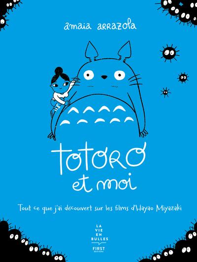 Totoro et moi : tout ce que j'ai dcouvert sur les films d'Hayao Miyazaki