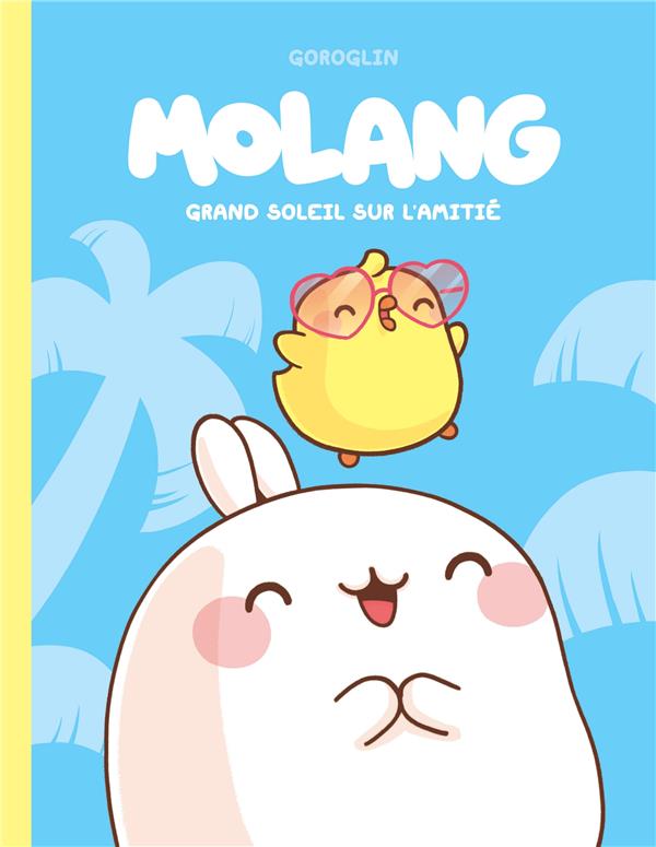 Molang t.2 : grand soleil sur l'amiti