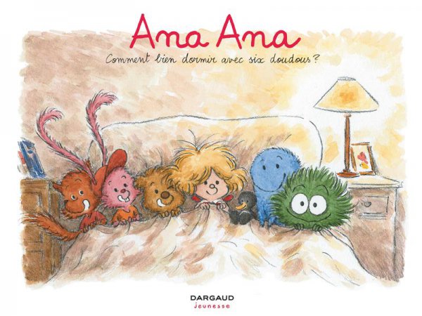 Ana Ana t.21 : comment bien dormir avec six doudous ?