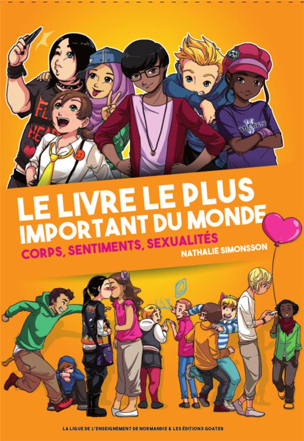 Le Livre le plus important du monde: corps, sentiments, sexualits