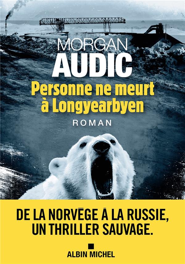 Personne ne meurt  Longyearbyen
