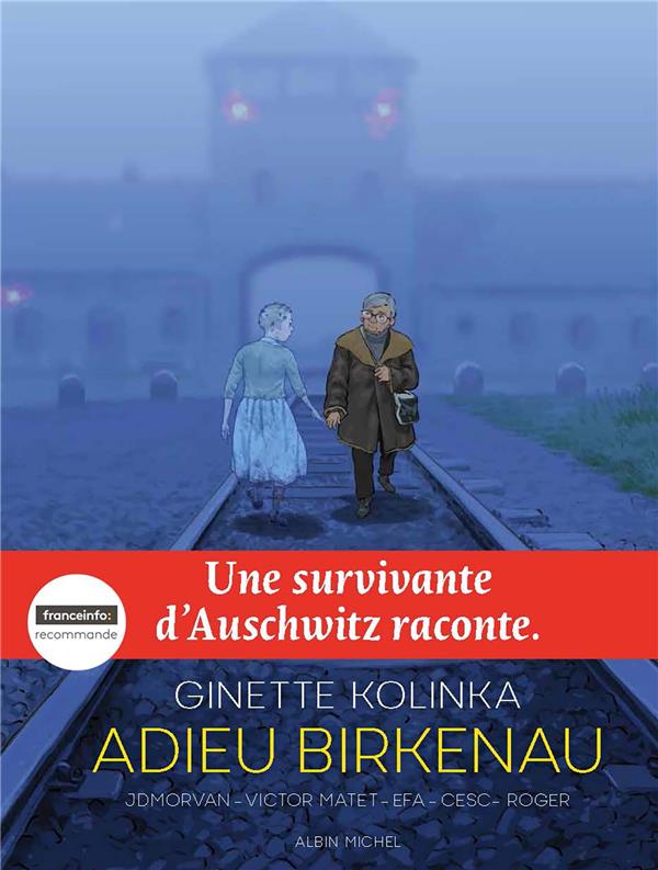 Adieu Birkenau : une survivante d'Auschwitz raconte