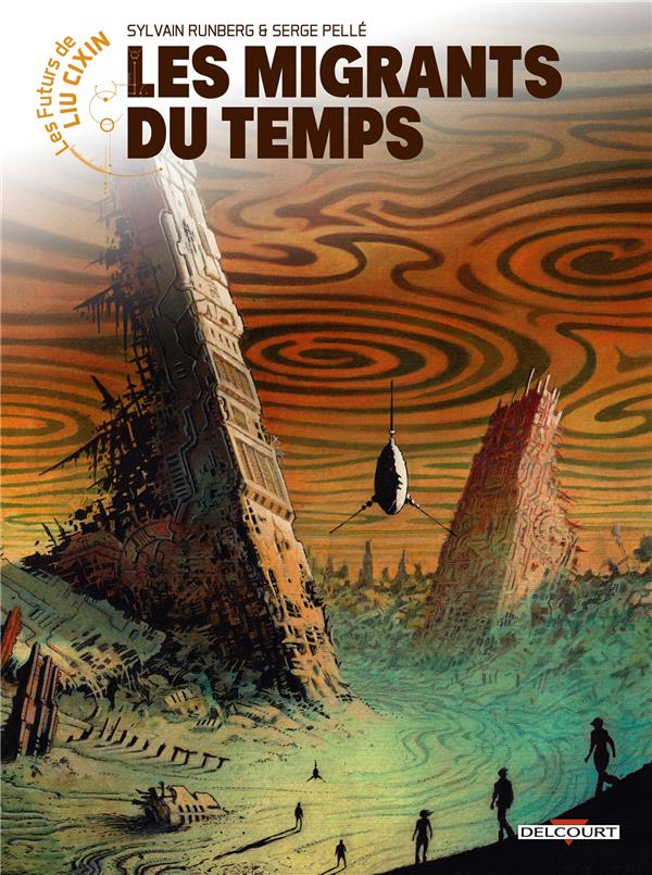 Les futurs de Liu Cixin Tome 15 : Les Migrants du temps