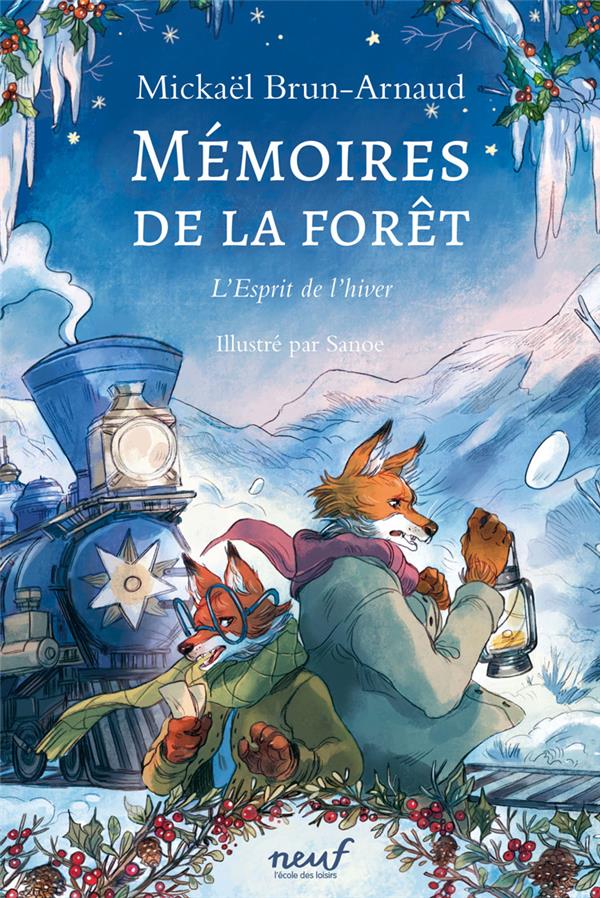 Mmoires de la fort Tome 3 : l'esprit de l'hiver