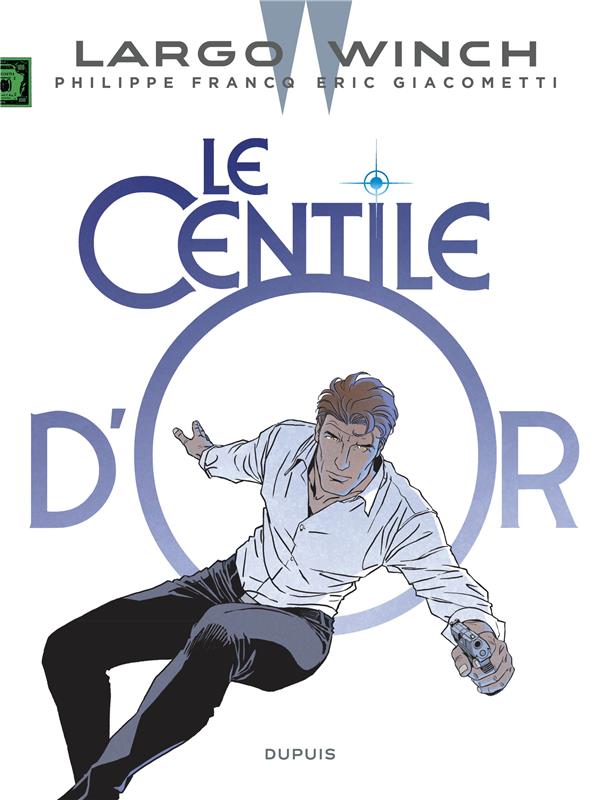 Largo Winch Tome 24 : le centile d'or