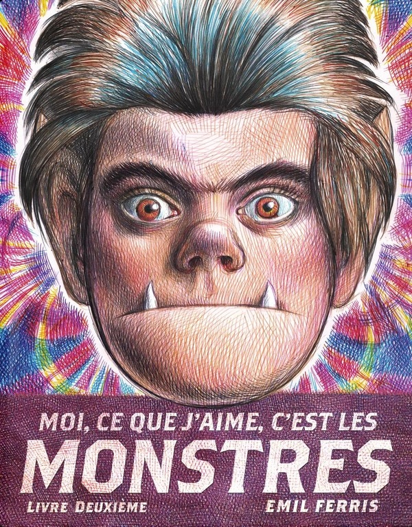 Moi, ce que j'aime, c'est les monstres Tome 2