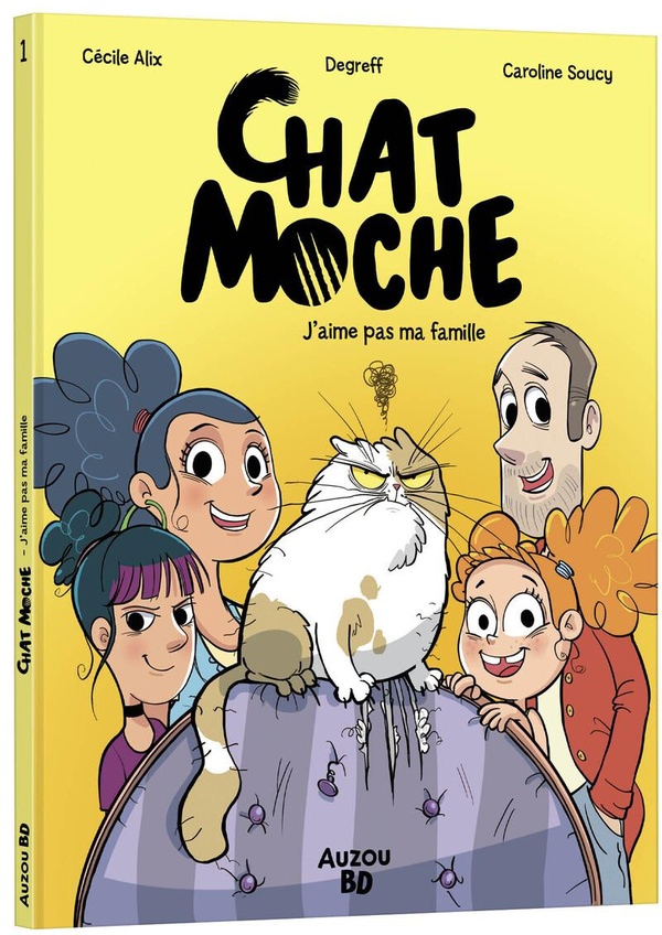 Chat moche Tome 1 : J'aime pas ma famille