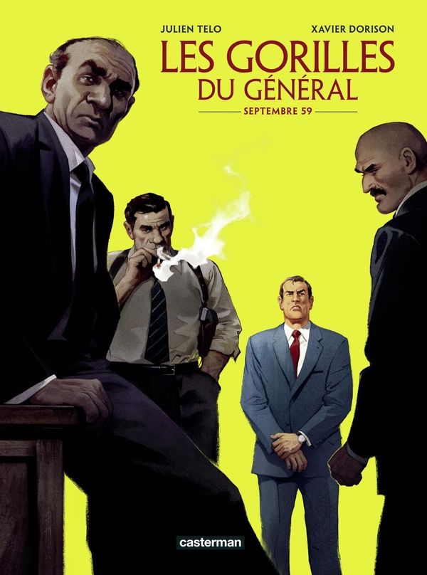 Les Gorilles du Général Tome 1 : Septembre 59 Les Gorilles du Général Tome 1 : Septembre 59