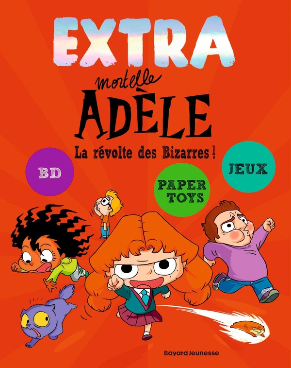 Extra Mortelle Adle : La rvolte des Bizarres !