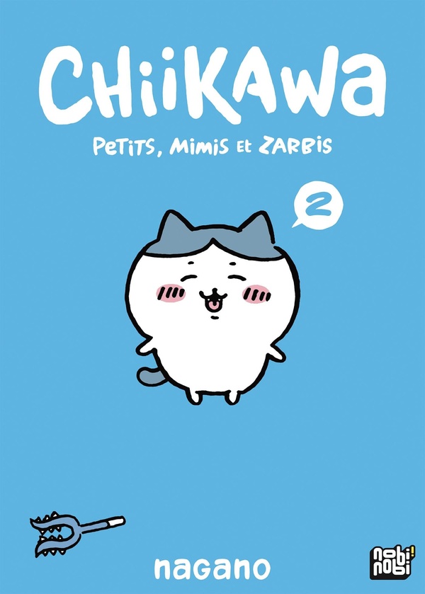 Chiikawa : Petits, mimis et zarbis Tome 2 Chiikawa : Petits, mimis et zarbis Tome 2