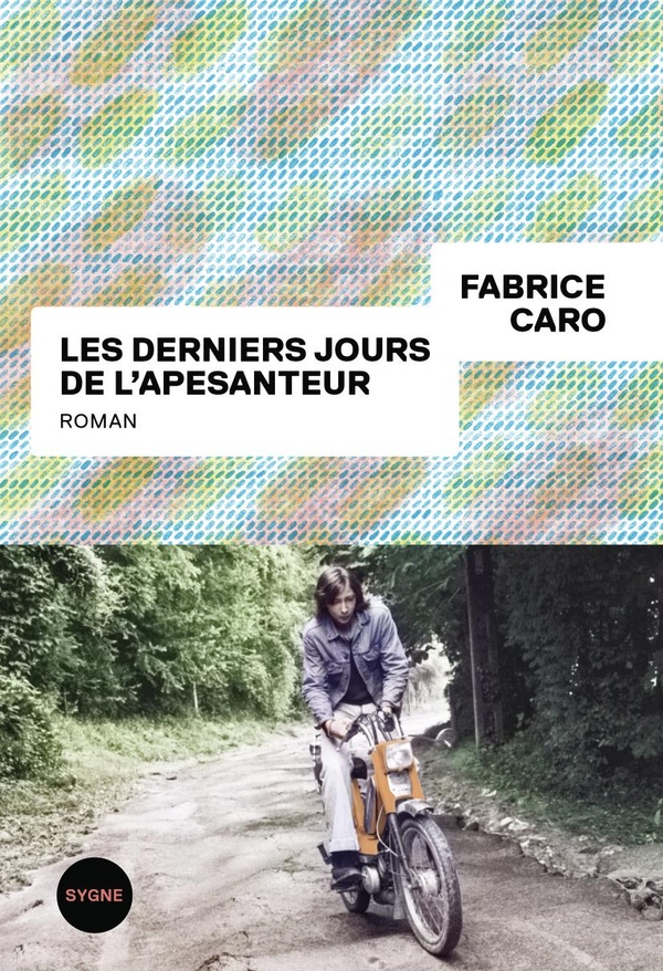 Les Derniers jours de l'apesanteur