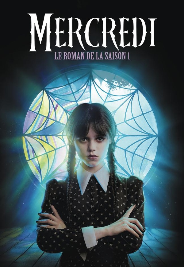 Mercredi, le roman de la saison 1 Mercredi, le roman de la saison 1