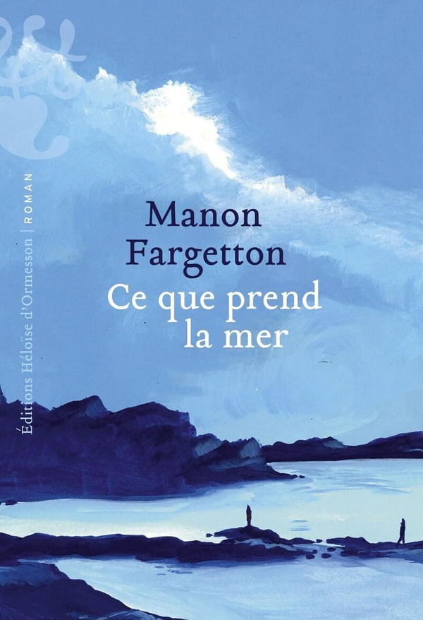 Ce que prend la mer Ce que prend la mer