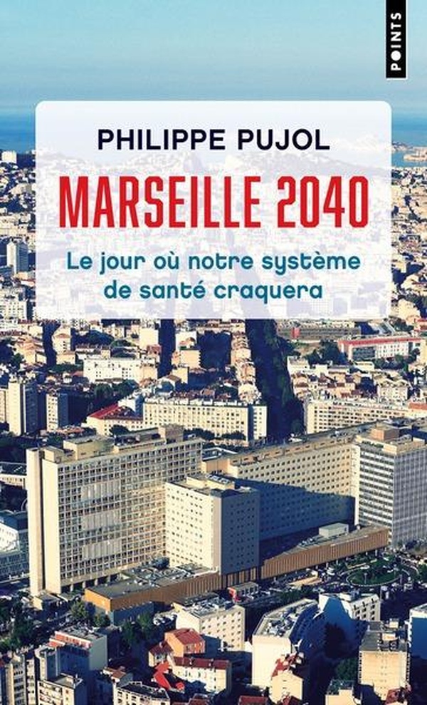 Marseille, 2040 : Le jour o notre systme de sant craquera