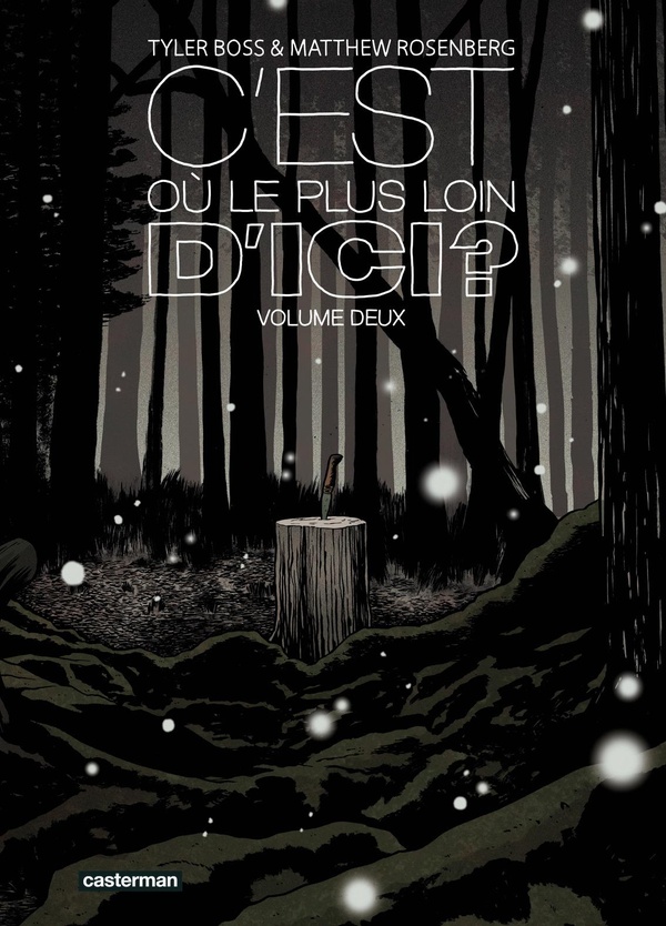 C'est o, le plus loin d'ici ? tome 2