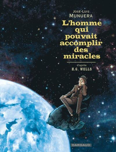 L'homme qui pouvait accomplir des miracles L'homme qui pouvait accomplir des miracles