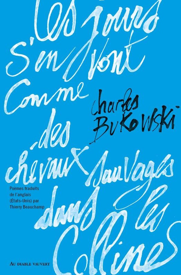 Les jours s'en vont comme des chevaux sauvages dans les collines Les jours s'en vont comme des chevaux sauvages dans les collines