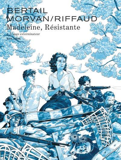 Madeleine, résistante Tome 4 : L'ange exterminateur Madeleine, résistante Tome 4 : L'ange exterminateur