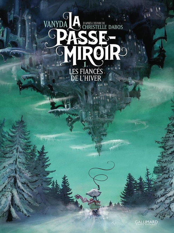 La Passe-miroir Tome 1 : Les Fianc�s de l'hiver
