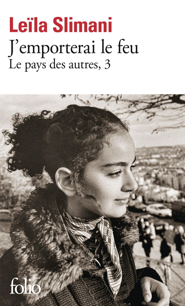 Le pays des autres Tome 3 : J'emporterai le feu