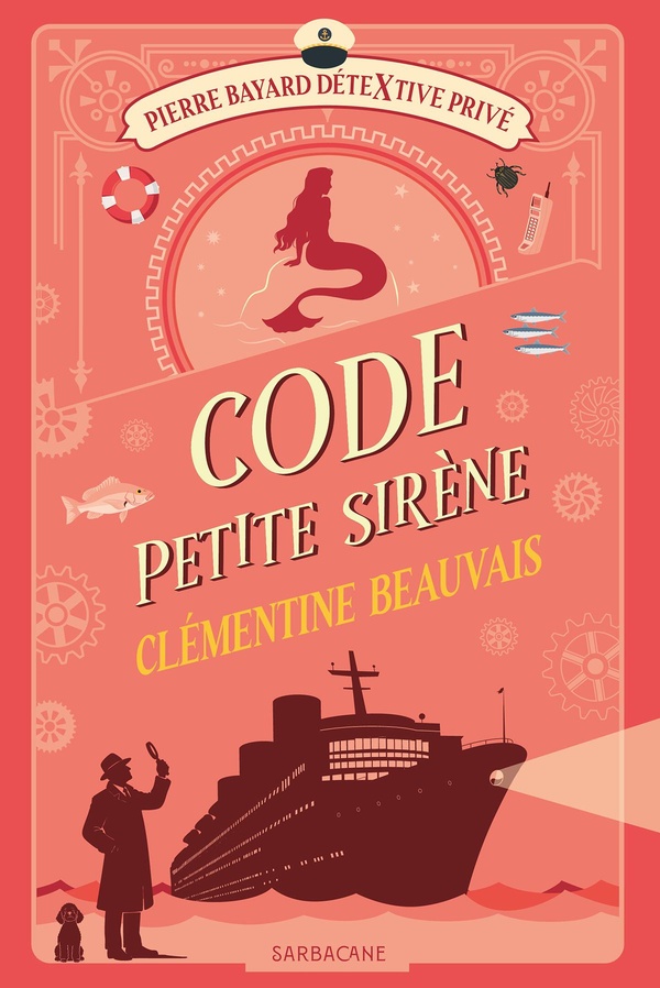 Pierre Bayard D�textive Priv� Tome 3 : Code Petite Sir�ne