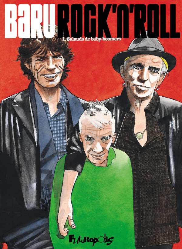 Rock'n roll Tome 1 : Salauds de baby-boomers