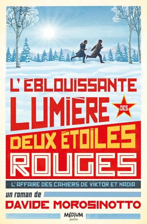 L'�blouissante lumi�re des deux �toiles rouges : L'affaire des carnets de Viktor et Nadia