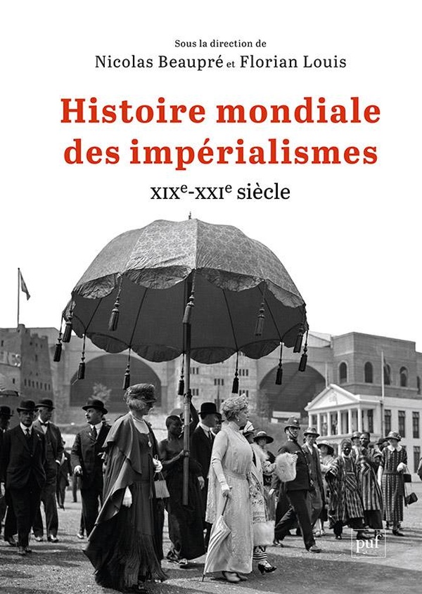 Histoire mondiale des impérialismes Histoire mondiale des impérialismes