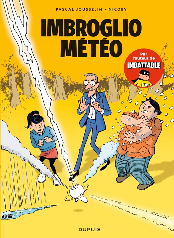 Les nouvelles aventures de Max Beaumont Tome 1 : Imbroglio météo Les nouvelles aventures de Max Beaumont Tome 1 : Imbroglio météo
