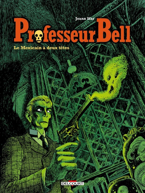 Professeur Bell Tome 1 : Le Mexicain � deux t�tes