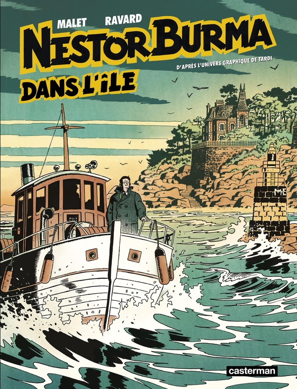 Nestor Burma Tome 4 : Nestor Burma dans l'île Nestor Burma Tome 4 : Nestor Burma dans l'île