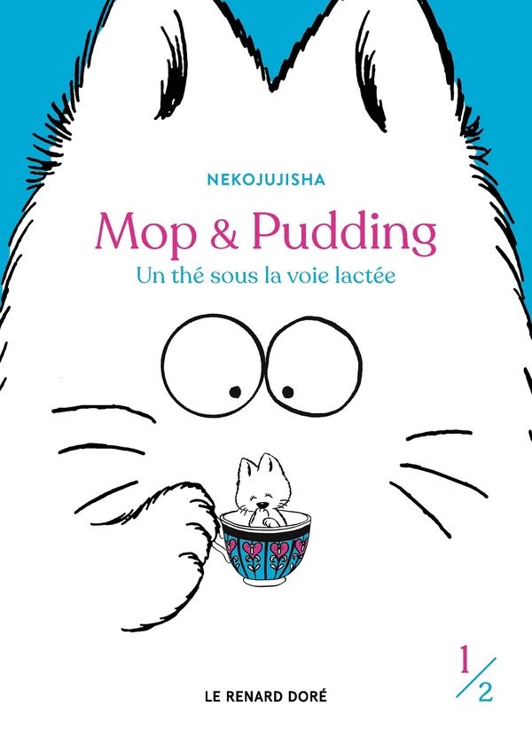 Mop et Pudding Tome 1 : Un th� sous la voie lact�e