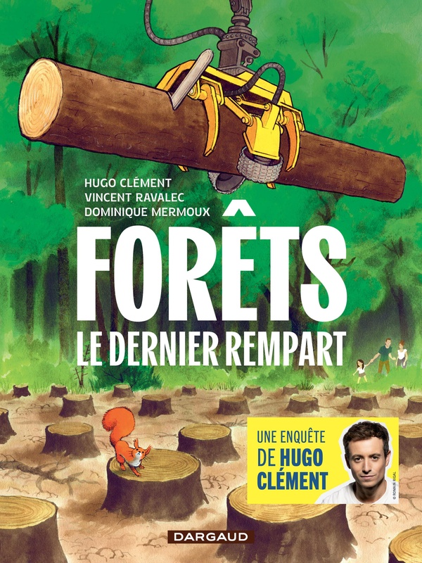 Forêts : Le dernier rempart Forêts : Le dernier rempart
