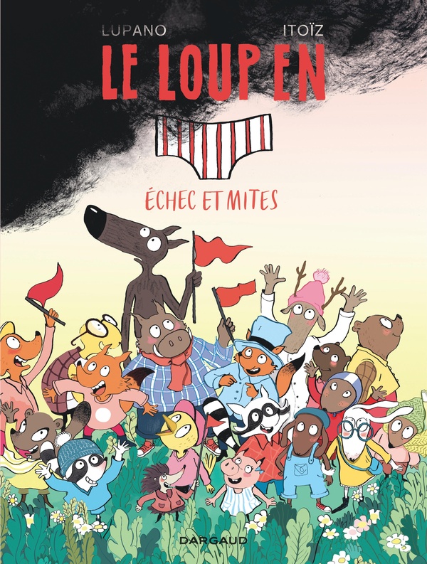 Le loup en slip Tome 10 : Échec et mites Le loup en slip Tome 10 : Échec et mites