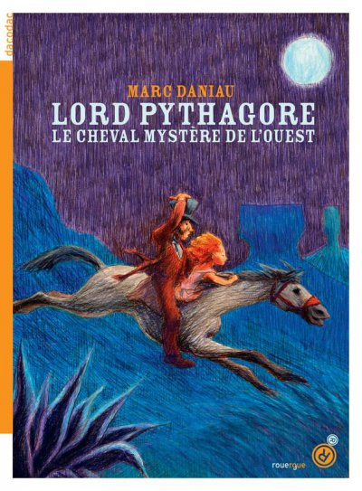 Lord Pythagore, le cheval mystre de l'Ouest