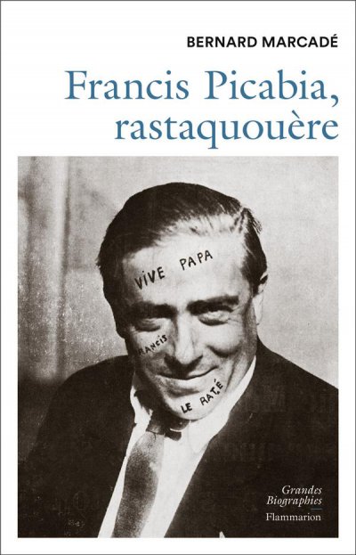 Francis Picabia, rastaquouère