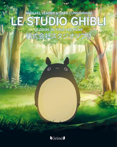 Le Studio Ghibli, le guide de tous les films